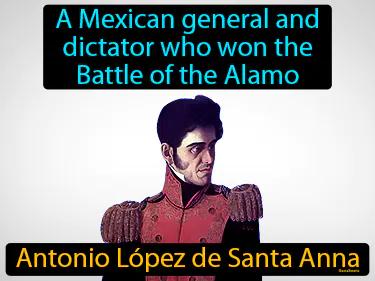 Antonio Lopez De Santa Anna Meaning