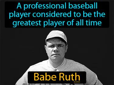 Babe Ruth Meaning