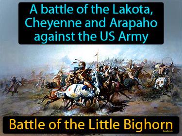 Battle Of The Little Bighorn Meaning
