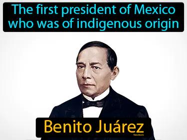 Benito Juarez Meaning