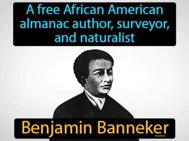Benjamin Banneker Meaning