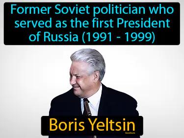 Boris Yeltsin Meaning