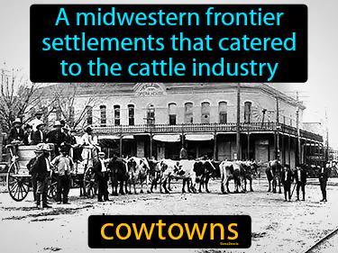Cowtowns Meaning