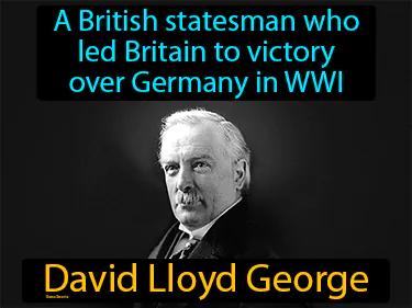 David Lloyd George Meaning