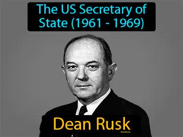 Dean Rusk Meaning