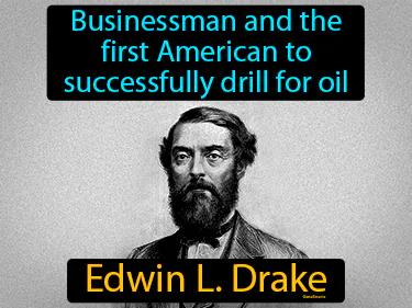 Edwin L Drake Meaning