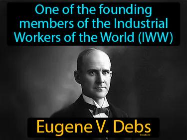 Eugene V Debs Meaning