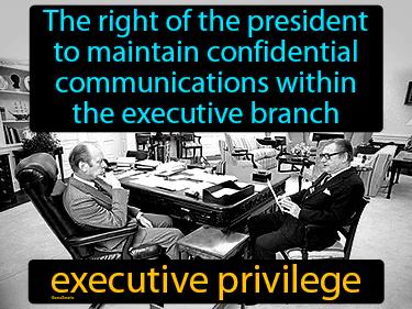 Executive Privilege Meaning