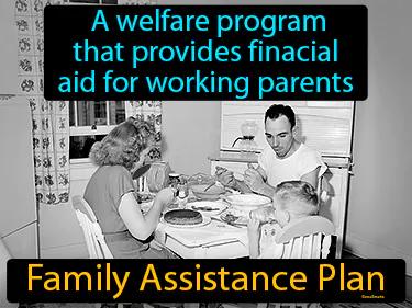 Family Assistance Plan Meaning