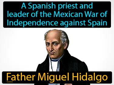 Father Miguel Hidalgo Meaning