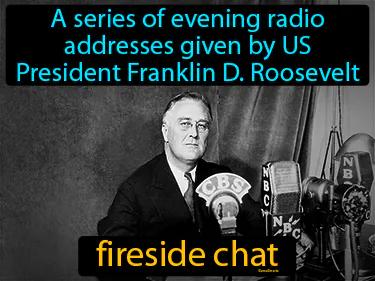 Fireside Chat Meaning