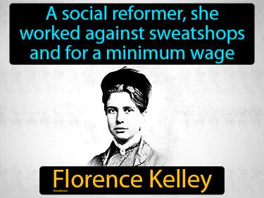 Florence Kelley Meaning