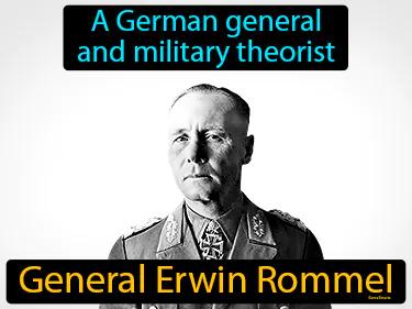 General Erwin Rommel Meaning