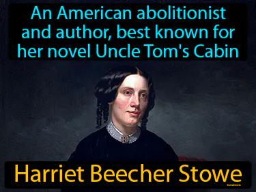Harriet Beecher Stowe Meaning