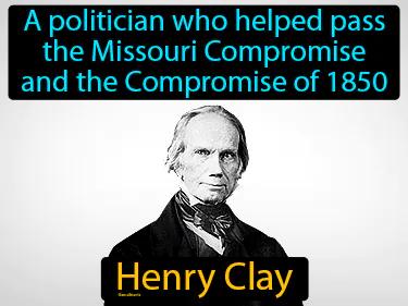 Henry Clay Meaning