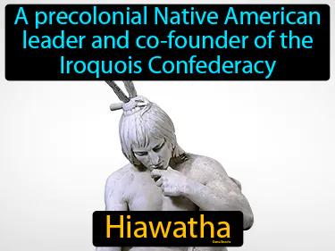 Hiawatha Meaning