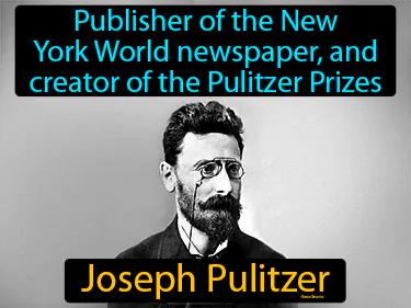 Joseph Pulitzer Meaning