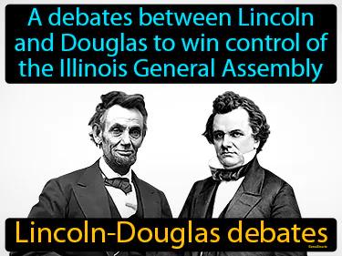 Lincoln-Douglas Debates Meaning