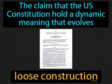 Loose Construction Meaning