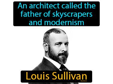 Louis Sullivan Meaning