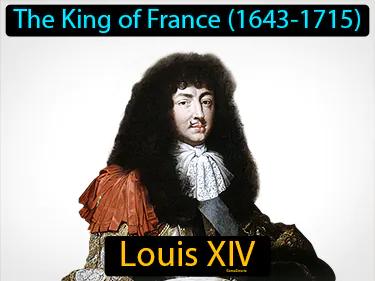 Louis XIV Meaning