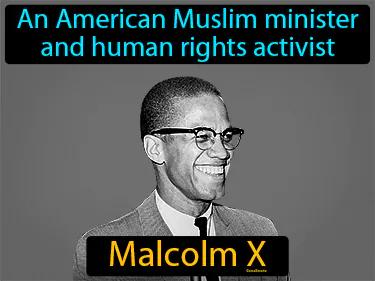 Malcolm X Meaning