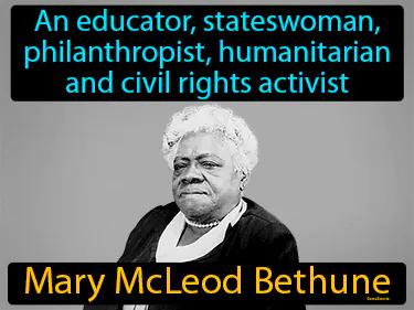 Mary McLeod Bethune Meaning