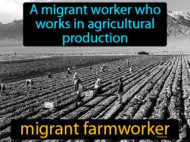 Migrant Farmworker Meaning