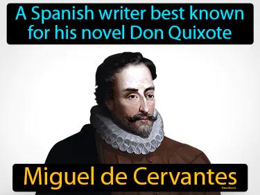 Miguel De Cervantes Meaning