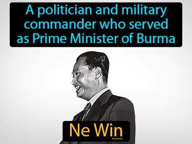 Ne Win Meaning