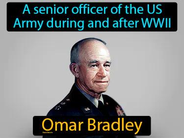 Omar Bradley Meaning