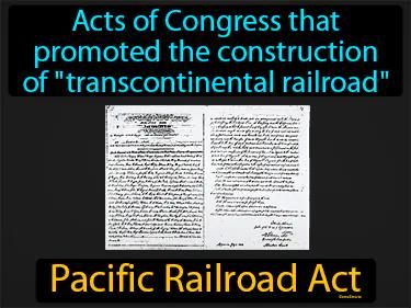 Pacific Railroad Act Meaning