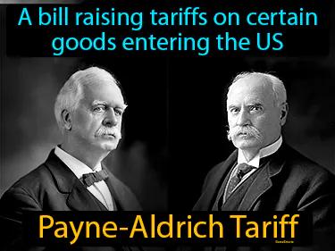 Payne-Aldrich Tariff Meaning