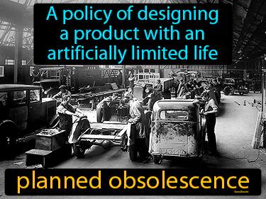 Planned Obsolescence Meaning