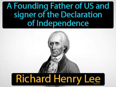 Richard Henry Lee Meaning