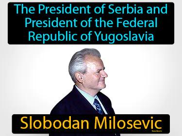 Slobodan Milosevic Meaning
