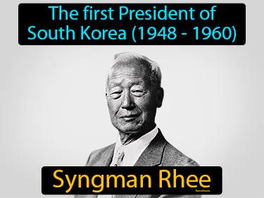 Syngman Rhee Meaning