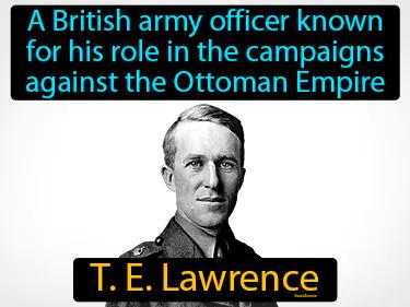 T E Lawrence Meaning