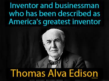 Thomas Alva Edison Meaning