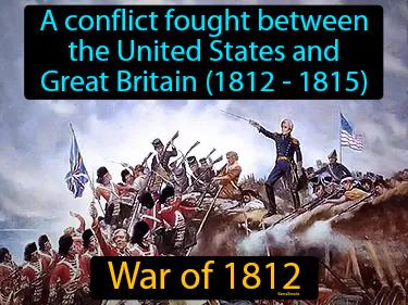 War Of 1812 Meaning