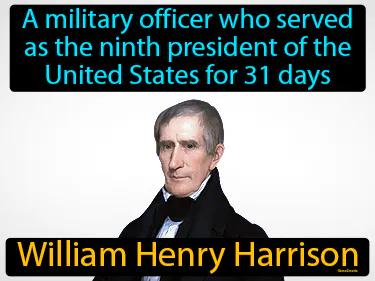 William Henry Harrison Meaning