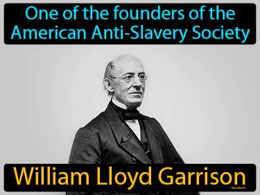 William Lloyd Garrison Meaning