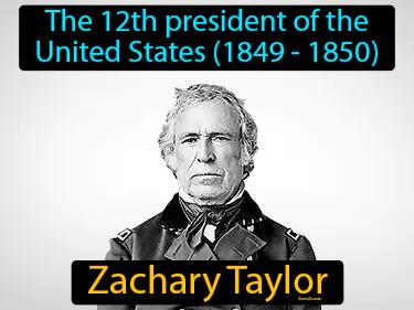 Zachary Taylor Meaning
