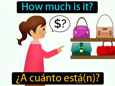 A Cuanto Estan Meaning