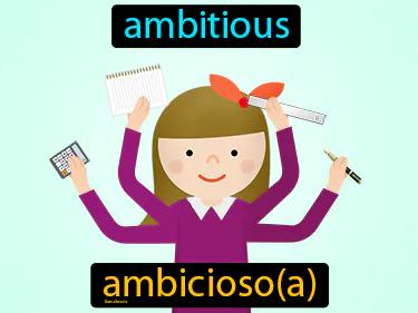 Ambicioso Meaning