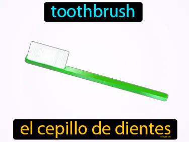 El Cepillo De Dientes Meaning