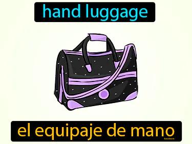 El Equipaje De Mano Meaning