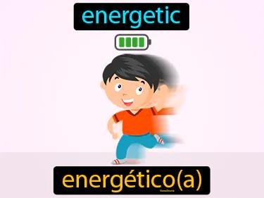 Energetico Meaning