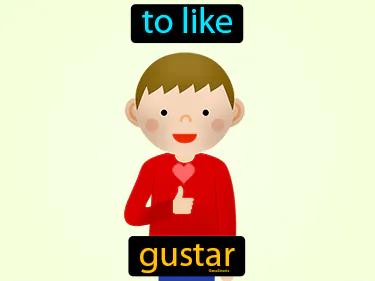 Gustar Meaning