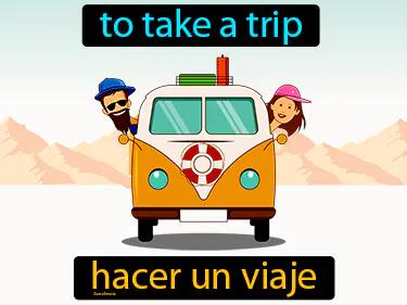 Hacer Un Viaje Meaning